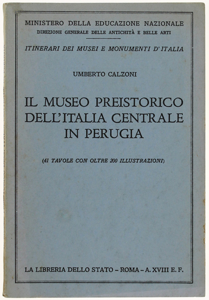 IL MUSEO PREISTORICO DELL'ITALIA CENTRALE IN PERUGIA (41 tavole con …