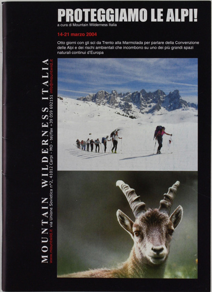 PROTEGGIAMO LE ALPI! 14-21 marzo 2004.