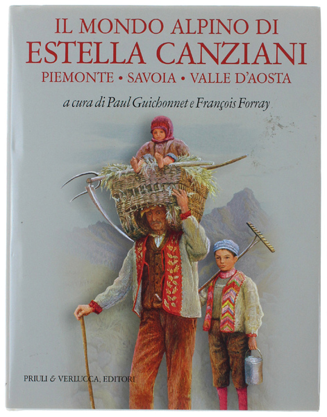 IL MONDO ALPINO DI ESTELLA CANZIANI. Piemonte - Savoia - …