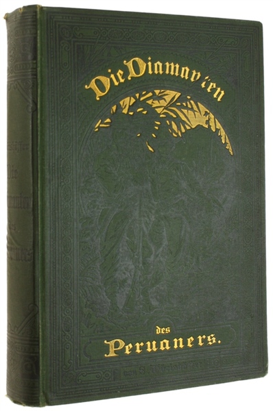 DIE DIAMANTEN DES PERUANERS. Fahrten durch Brasilien und Peru.