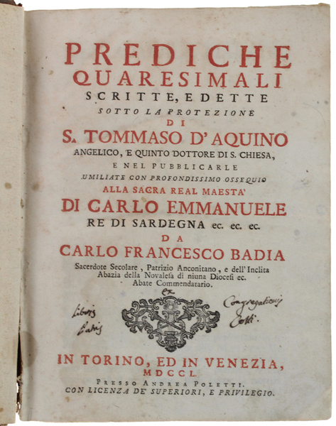PREDICHE QUARESIMALI scritte, e dette sotto la protezione di S.Tommaso …