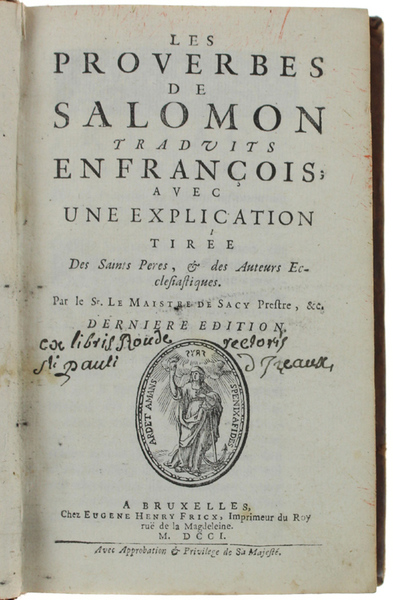 LES PROVERBES DE SALOMON TRADUITS EN FRANÇOIS, AVEC UNE EXPLICATION …