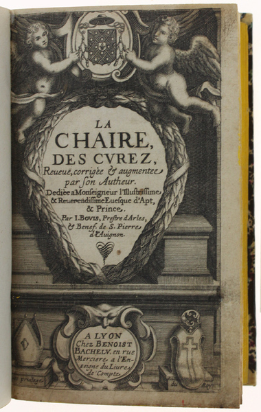 LA CHAIRE DES CUREZ Reveue, corrigée & augmentee par son …