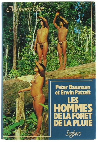 LES HOMMES DE LA FORET DE LA PLUIE.
