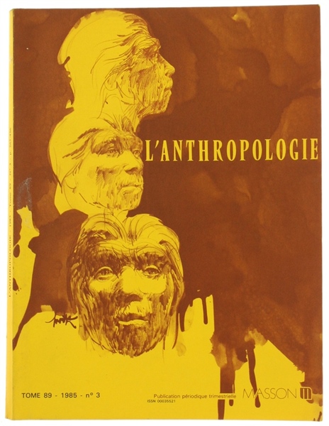 L'ANTHROPOLOGIE. Tome 89 - 1985. No. 3.