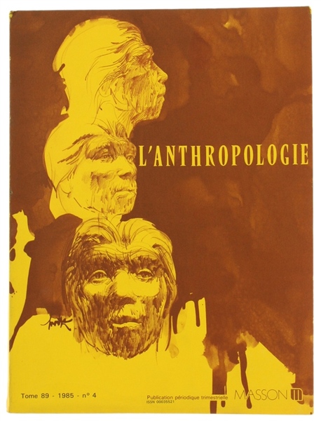 L'ANTHROPOLOGIE. Tome 89 - 1985. No. 4.