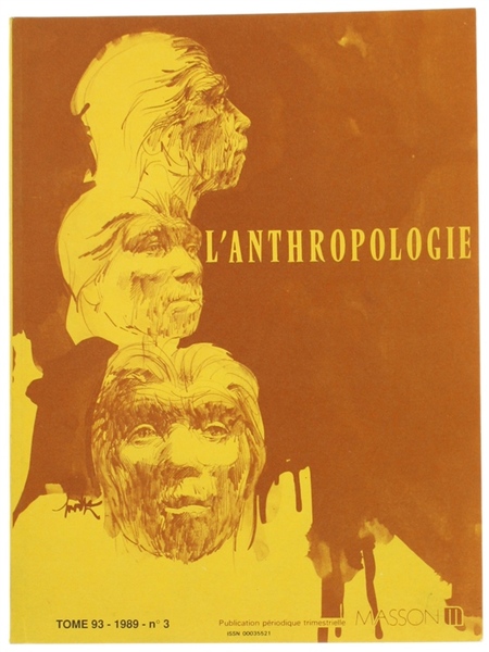 L'ANTHROPOLOGIE. Tome 93 - 1989. No. 3.