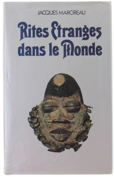 RITES ETRANGES DANS LE MONDE.