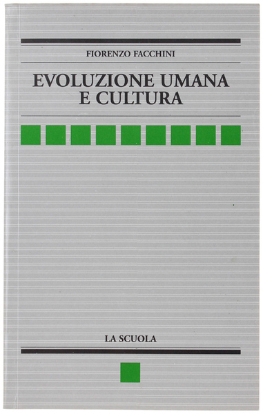 EVOLUZIONE UMANA E CULTURA.