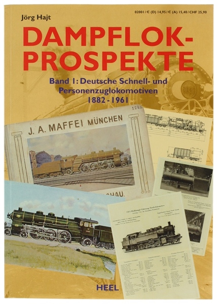 DAMPFLOK-PROSPEKTE. Band I: Deutsche Schnell- und Personenzuglokomotiven 1882-1961.