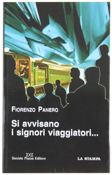 SI AVVISANO I SIGNORI VIAGGIATORI.