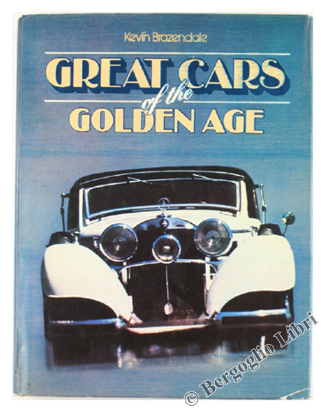GREAT CARS OF THE GOLDEN AGE [193 splendide foto a …