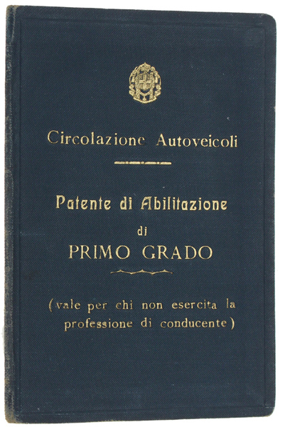 PATENTE DI ABILITAZIONE DI PRIMO GRADO - CIRCOLAZIONE AUTOVEICOLI 1935.