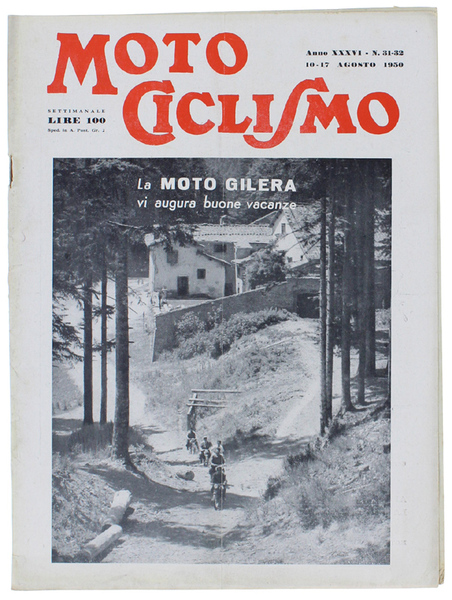 MOTOCICLISMO. N. 31-32 del 1950. Rivista settimanale. [ottimo esemplare]