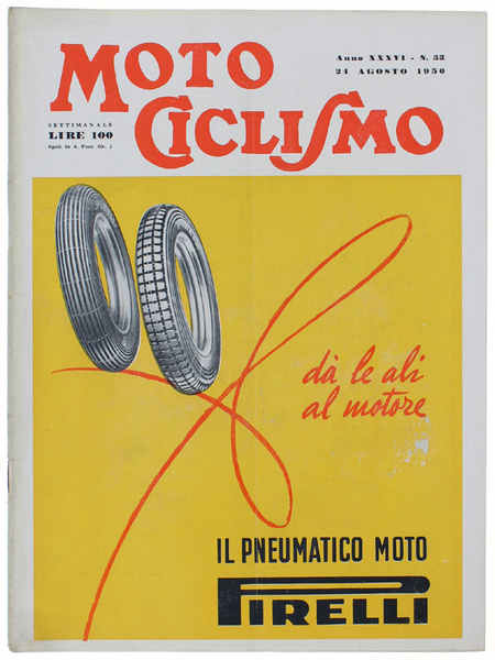 MOTOCICLISMO. N. 33 del 1950. Rivista settimanale. [ottimo esemplare]