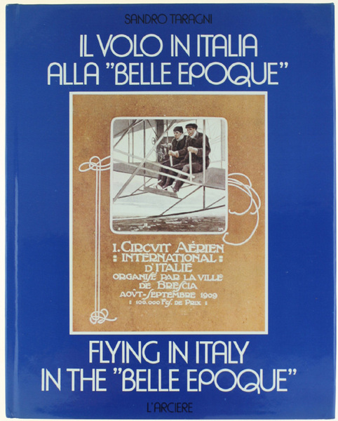 IL VOLO IN ITALIA ALLA "BELLE EPOQUE" - FLYING IN …