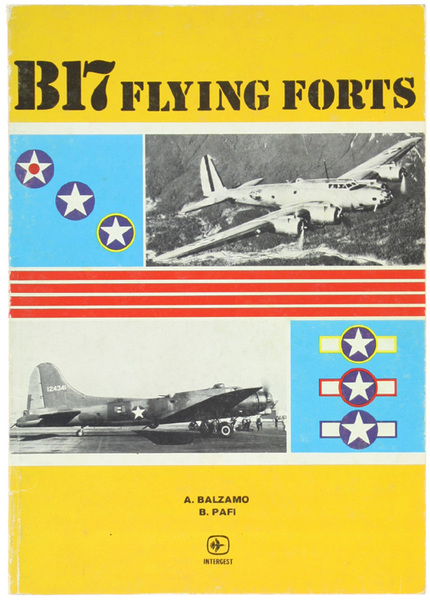 B-17 FLYING "FORTS". Parte prima: Lo sviluppo e la crescita.