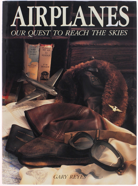 AIRPLANES. Our Quest to Reach the Skies.