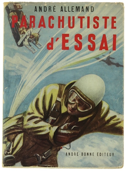 PARACHUTISTE D'ESSAI.