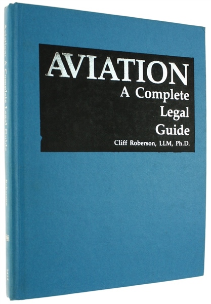 AVIATION. A Complete Legal Guide.