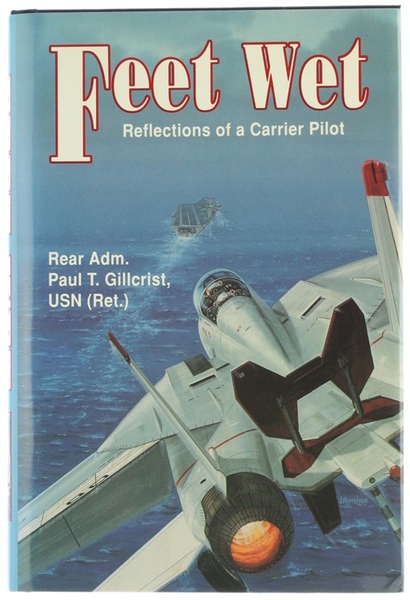 FEET WET. Reflections of a Carrier Pilot.