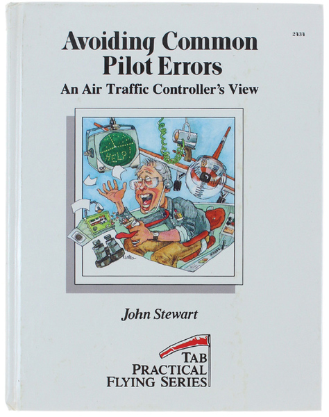 AVOIDING COMMON PILOT ERRORS. An Air Traffic Controller's View.