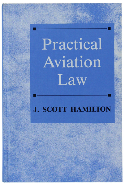 PRACTICAL AVIATION LAW.