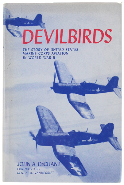 DEVILBIRDS. The Story of United States Marine Corps Aviation in …