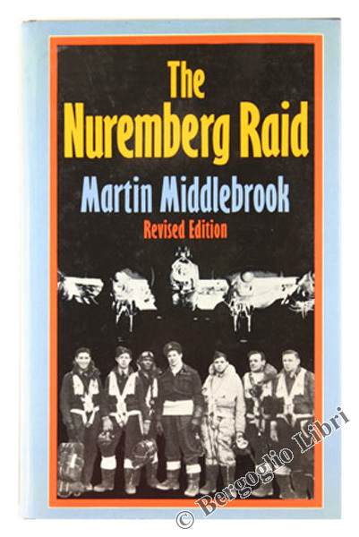 THE NURENBERG RAID 30-31 march 1944.