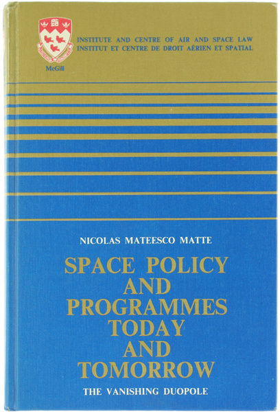 SPACE POLICY AND PROGRAMMES TODAY AND TOMORROW. The Vanishing Duopole.
