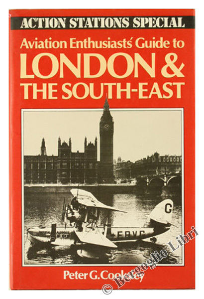 AVIATION ENTHUSIASTS GUIDE TO LONDON & THE SOUTH-EAST [As New]