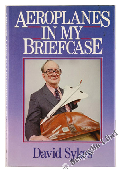 AEROPLANES IN MY BRIEFCASE.