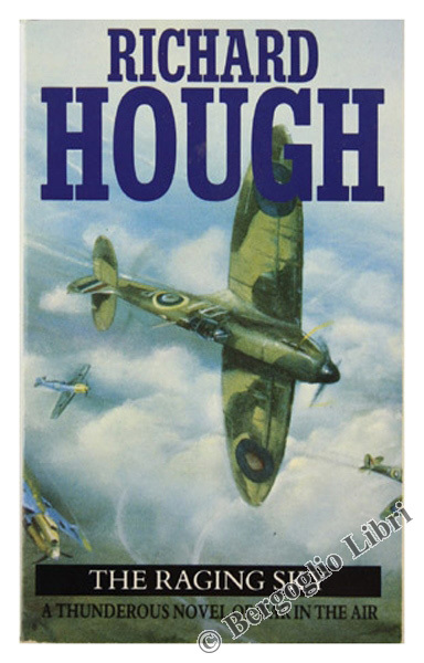 THE RAGING SKY. A Thunderous Novel of War in the …