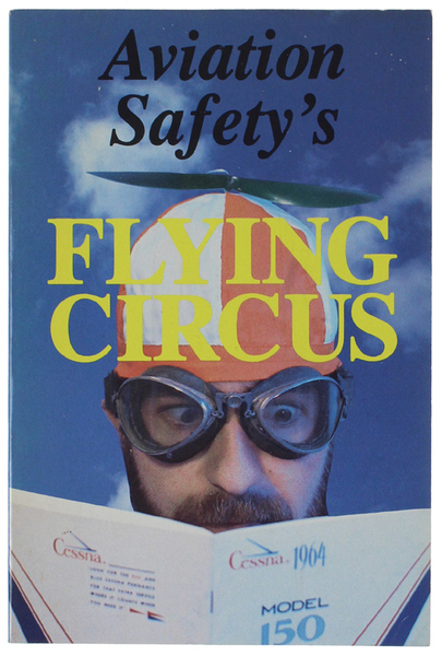 AVIATION SAFETY'S FLYING CIRCUS.
