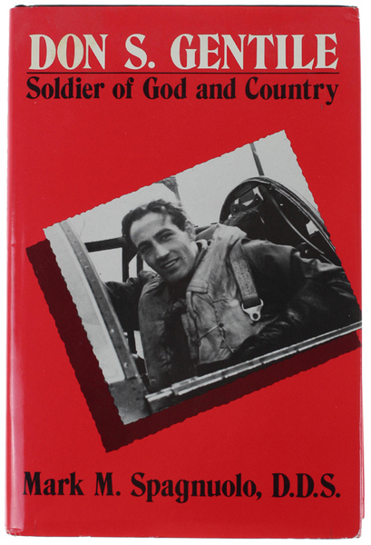 DON S. GENTILE SOLDIER OF GOD AND COUNTRY.