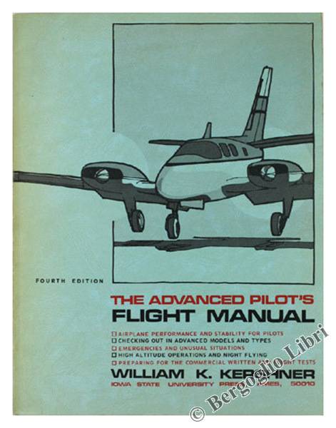 THE ADVANCED PILOT'S FLIGHT MANUAL. Fourth edition.
