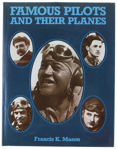 FAMOUS PILOTS AND THEIR PLANES.