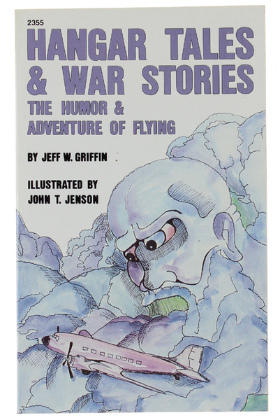 HANGAR TALES & WAR STORIES. The humour & adventure of …