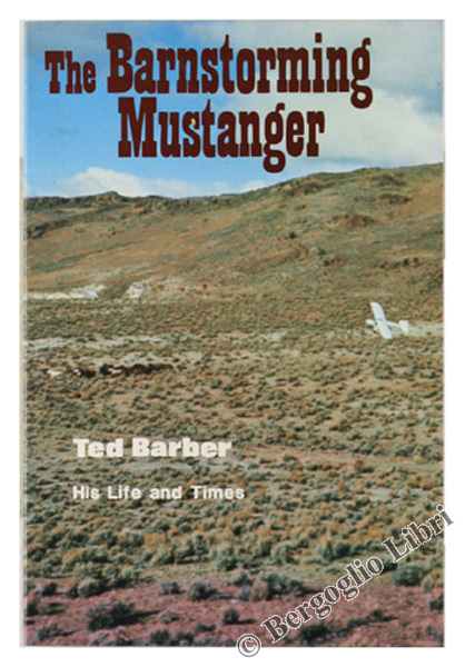 THE BARNSTORMING MUSTANGER.