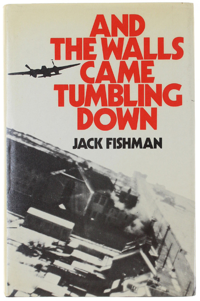AND THE WALLS CAME TUMBLING DOWN.