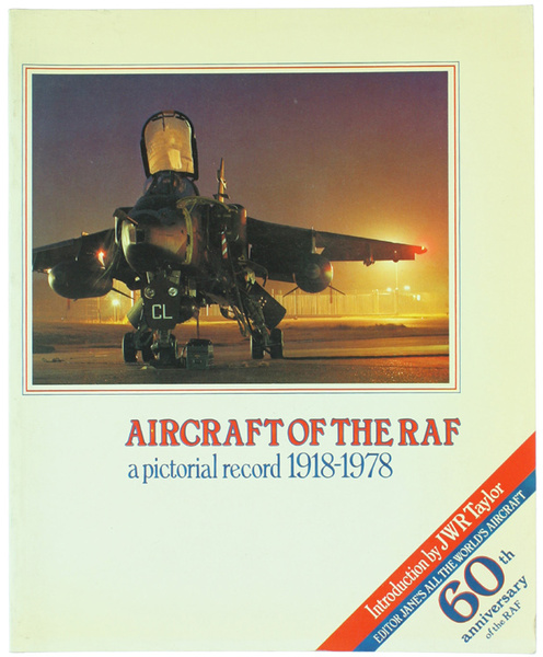 AIRCRAFT OF THE RAF. A pictorial record 1918-1978.