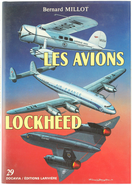 LES AVIONS LOCKHEED 1913-1988. [état de neuf]