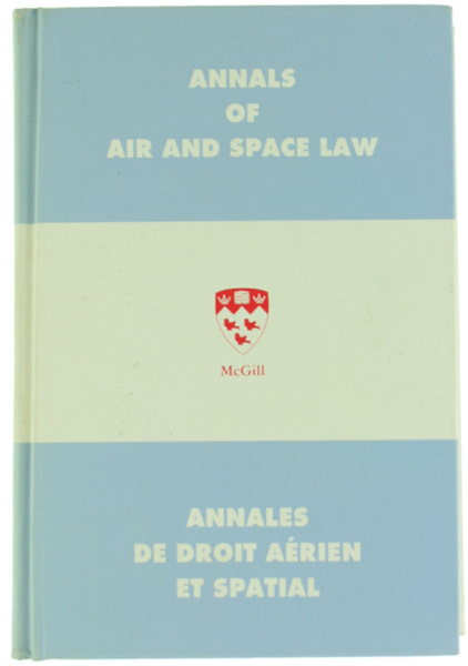 ANNALS OF AIR AND SPACE LAW - ANNALES DE DROIT …