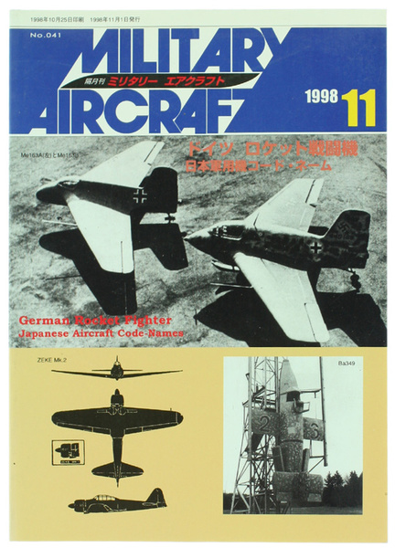 MILITARY AIRCRAFT No. 11 /1998 : GERMAN ROCKET FIGHTER / …