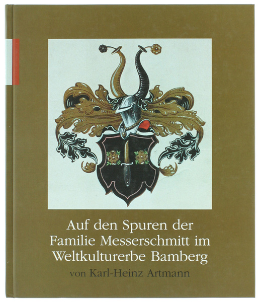 AUF DEN SPUREN DER FAMILIE MESSERSCHMITT IM WELTKULTURERBE BAMBERG.