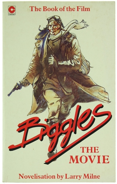 BIGGLES. Based on the screenplay by John Groves and Kent …