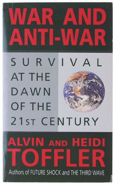 WAR AND ANTI-WAR. Suvival at the Dawn of the 21st …