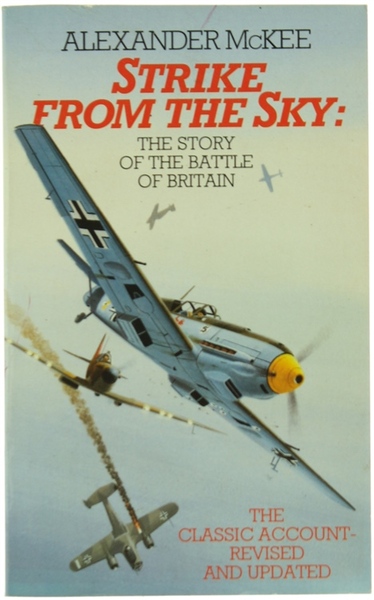 STRIKE FROM THE SKY: THE STORY OF THE BATTLE OF …