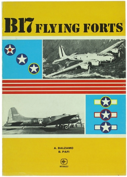 B17 FLYING "FORTS". Parte prima: Lo sviluppo e la crescita.