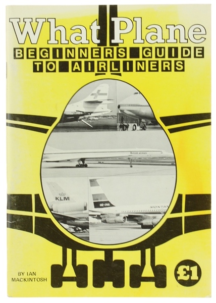 WHAT PLANE. Beginner Guide to Airliners.